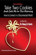 Cover: Take Two Cookies and Call Me in The Morning:How to Connect in a Disconnected World - Richer Life, LLC DBA RICHER Press