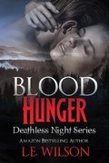Cover: Blood Hunger (Deathless Night Series #1) - L.E. Wilson