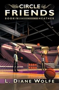 Cover: Circle of Friends, Book V...Heather - Dancing Lemur Press LLC