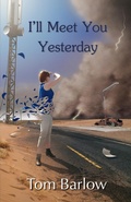 Cover: I'll Meet You Yesterday - Bundoran Press Publishing