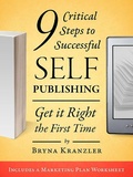 Cover: 9 Critical Steps to Successful Self-Publishing: Get it Right the First Time - Bryna Kranzler