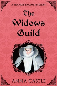 Enlarge image Cover: Widows Guild - Anna Castle