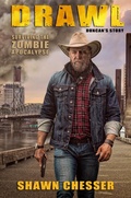 Cover: Surviving the Zombie Apocalypse: Drawl (Duncan's Story) - Shawn Chesser