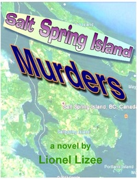 Enlarge image Cover: Salt Spring Island Murders - Lionel Lizee