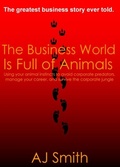 Cover: Business World is Full of Animals - Allen & Allyn Books
