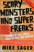 Cover: Scary Monsters and Super Freaks: Stories of Sex, Drugs, Rock 'N' Roll and Murder - The Sager Group