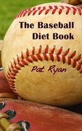 Cover: Baseball Diet Book - Flat Sole Studio