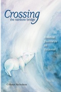 Cover: Crossing the Rainbow Bridge - Carp Cove Press