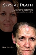 Cover: Crystal Death: North America's Most Dangerous Drug - Five Rivers Publishing