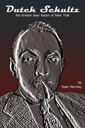Cover: Dutch Schultz - Five Rivers Publishing