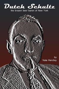 Enlarge image Cover: Dutch Schultz - Five Rivers Publishing