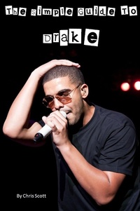 Enlarge image Cover: Simple Guide To Drake - Chris Scott