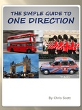 Cover: Simple Guide To One Direction - Chris Scott