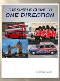 Enlarge image Cover: Simple Guide To One Direction - Chris Scott