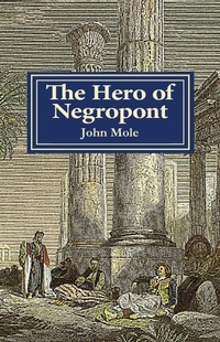 Enlarge image Cover: Hero of Negropont - John Mole