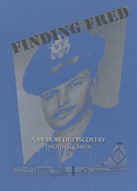 Enlarge image Cover: Finding Fred - Timothy Smith
