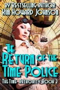 Cover: Return of The Time Police: The Time Authority Book Two - Howard Johnson