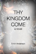 Cover: Thy Kingdom Come - Erich Anderson