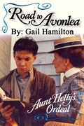 Cover: Road to Avonlea: Aunt Hetty's Ordeal - Davenport Press