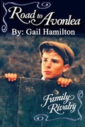 Cover: Road to Avonlea: Family Rivalry - Davenport Press