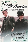 Cover: Road to Avonlea: Dreamer of Dreams - Davenport Press