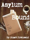Cover: Asylum Bound - Stuart Townsend