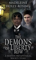 Cover: Demons of Liberty Row: A Boston Metaphysical Society Story - Madeleine Holly-Rosing