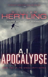 Enlarge image Cover: A.I. Apocalypse - William Hertling