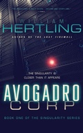 Cover: Avogadro Corp: The Singularity is Closer than It Appears - William Hertling