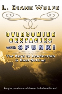 Enlarge image Cover: Overcoming Obstacles with SPUNK! The Keys to Leadership & Goal-Setting - Dancing Lemur Press LLC
