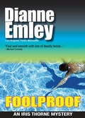 Cover: Foolproof (Iris Thorne Mysteries Book 4) - Dianne Emley