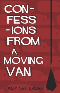 Enlarge image Cover: Confessions From a Moving Van - Fog Ink