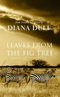 Cover: Leaves From The Fig Tree - Rebel ePublishers