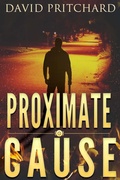 Cover: Proximate Cause - David Pritchard