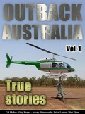 Cover: Outback Australia: True Stories - Vol. 1 - Matt Flynn
