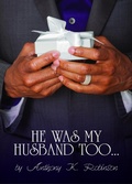 Cover: He Was My Husband Too - Anthony Robinson