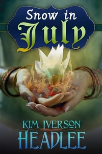 Enlarge image Cover: Snow in July - Kim Iverson Headlee