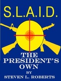 Cover: President's Own - Steven Roberts