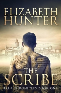 Enlarge image Cover: Scribe: Irin Chronicles Book One - Elizabeth Hunter