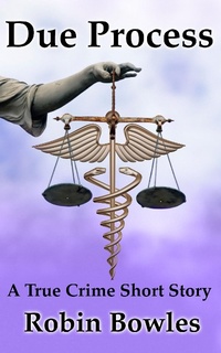 Enlarge image Cover: Due Process - Robin Bowles
