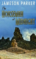 Cover: Horseman at Midnight - Jameson Parker