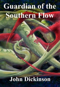 Enlarge image Cover: Guardian of the Southern Flow - John Dickinson