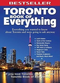 Abbildung von: Toronto Book of Everything - MacIntyre Purcell Publishing Inc.