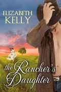 Cover: Rancher's Daughter - Elizabeth Kelly