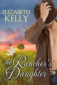 Enlarge image Cover: Rancher's Daughter - Elizabeth Kelly