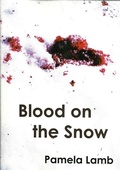 Cover: Blood on the Snow (A Zoe Carter mystery) - Pamela Lamb