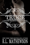 Cover: Truce: The Historic Neighbor from Hell - R.L. Mathewson