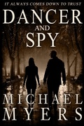 Cover: Dancer and Spy - Michael Myers