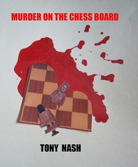 Enlarge image Cover: Murder on the Chess Board - Anthony Nash