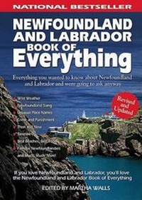 Abbildung von: Newfoundland and Labrador Book of Everything - Macintyrepurcell Publishing, Inc